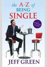 The A-Z of Being Single: A Survival Guide to Dating and Mating eBook