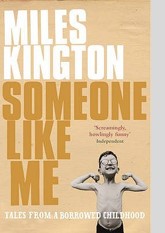 Someone Like Me: Tales From A Borrowed Childhood