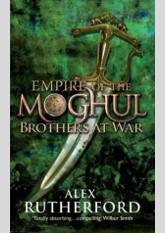 Brothers At War (Empire of the Moghul, #2)