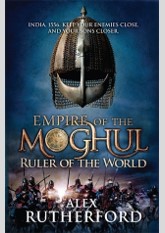 Ruler of the World (Empire of the Moghul, #3)