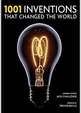 1001 Inventions That Changed the World