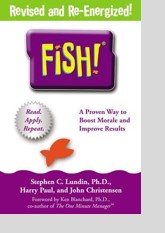 Fish!: A Remarkable Way to Boost Morale and Improve Results