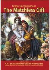 Krisna Consciousness: The Matchless Gift