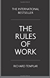 The Rules Of Work: A Definitive Code For Personal Success