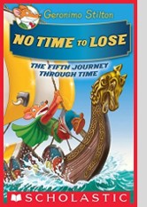 No Time To Lose (Geronimo Stilton Journey Through Time #5)