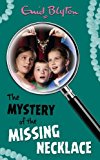The Mystery of the Missing Necklace (The Five Find-Outers #5)