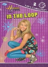 Hannah Montana in the Loop (Hannah Montana Diaries)