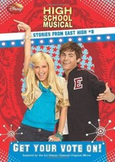 Get Your Vote On (High School Musical, Stories from East High, #8)