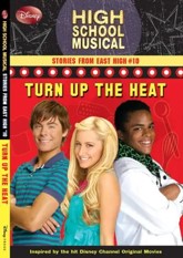 Turn Up the Heat (High School Musical, Stories from East High, #10)