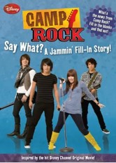 Camp Rock: Say What? A Jammin' Fill-in Story