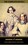 The Bronte Sisters: Three Novels: Jane Eyre, Wuthering Heights, Agnes Grey