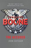 Theodore Boone #3: The Accused