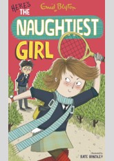 Here's The Naughtiest Girl! (The Naughtiest Girl #4)