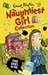 The Naughtiest Girl Collection (The Naughtiest Girl, #2-4)
