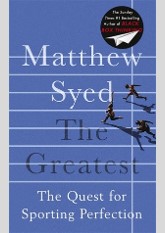 The Greatest: The Quest for Sporting Perfection