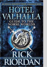 For Magnus Chase: Hotel Valhalla, Guide to the Norse Worlds