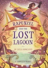 Rapunzel and the Lost Lagoon (Tangled, #1)