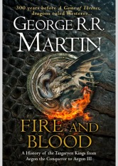 Fire & Blood (A Targaryen History, #1)