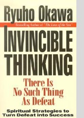 Invincible Thinking: There Is No Such Thing as Defeat