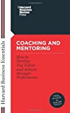 Coaching and Mentoring: How to Develop Top Talent and Achieve Stronger Performance