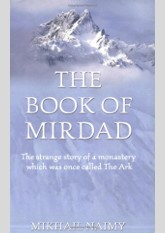 The Book of Mirdad: The strange story of a monastery which was once called The Ark