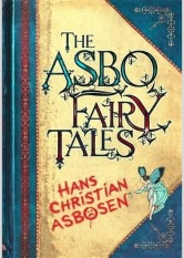 The ASBO Fairy Tales
