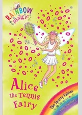 Alice the Tennis Fairy (Rainbow Magic: Sporty Fairies: 62)
