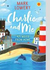 Charlie and Me: 421 Miles From Home