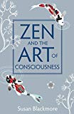 Zen And The Art Of Consciousness