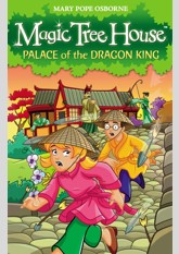 Magic Tree House 14: Palace of the Dragon King