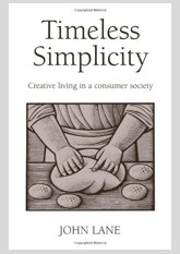 Timeless Simplicity: Creative Living in a Consumer Society