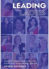 Leading Ladies: Inspiring stories of women who found their purpose with passion