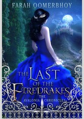 The Last of the Firedrakes (The Avalonia Chronicles #1)