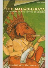 The Mahabharata: An Inquiry in the Human Condition