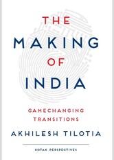 The Making of India: Gamechanging Transitions