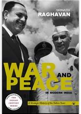 War and Peace in Modern India: A Strategic History of the Nehru Years