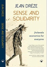 Sense And Solidarity - Jholawala Economics for Everyone