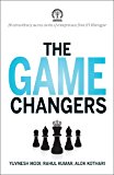 The Game Changers: 20 extraordinary success stories of entrepreneurs from IIT Kharagpur
