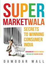 Supermarketwala: Secrets to Winning Consumer India