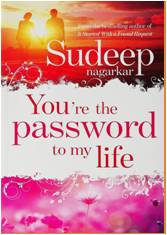 You're the Password to My Life