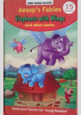 Aesops Fables: Elephants With Wings and Other Stories