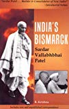 India's Bismarck-Sardar Vallabhbhai Patel