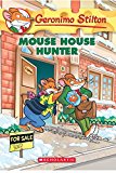Mouse House Hunter (Geronimo Stilton #61) 
