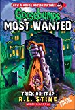 Trick or Trap (Goosebumps Most Wanted Special Edition #3)