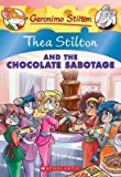Thea Stilton and the Chocolate Sabotage (Thea Stilton #19) 