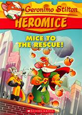 Heromice: Mice to the Rescue
