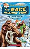 The Race Against Time (Geronimo Stilton Journey Through Time #3) 