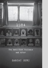 1984: The Anti-Sikh Riots and After