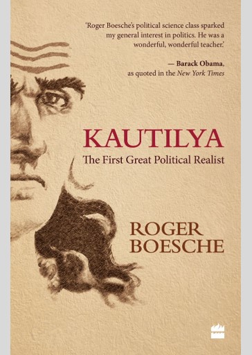 Kautilya: The First Great Political Realist