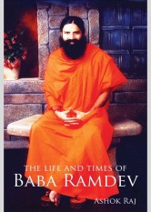 The Life and Times of Baba Ramdev